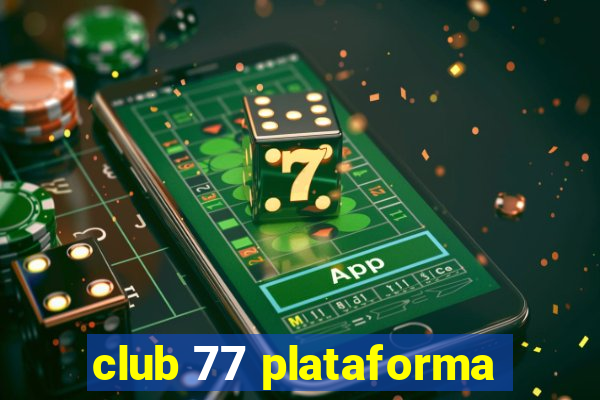 club 77 plataforma