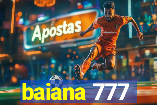 baiana 777