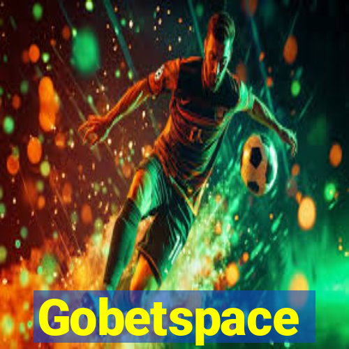 Gobetspace