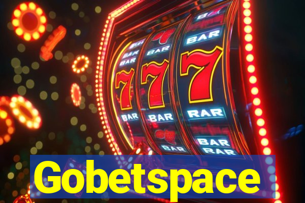 Gobetspace