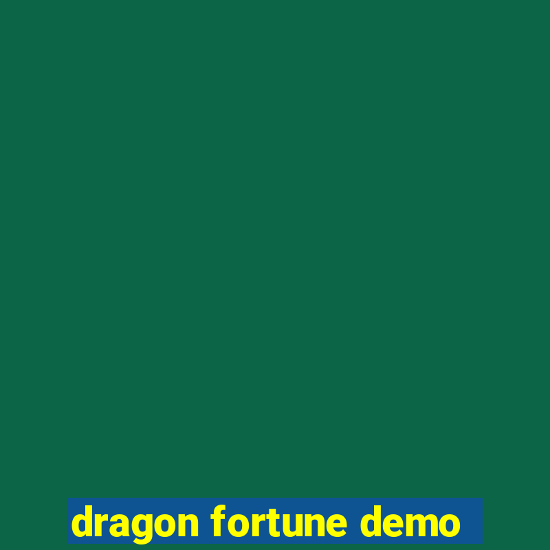 dragon fortune demo