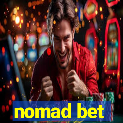 nomad bet