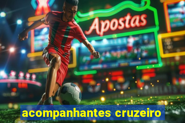 acompanhantes cruzeiro