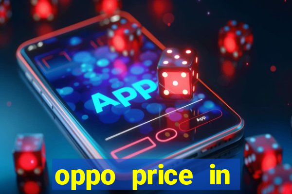 oppo price in nigeria slot