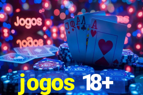 jogos 18+