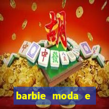 barbie moda e magia boneca