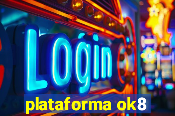 plataforma ok8