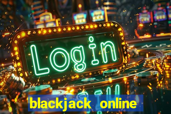 blackjack online casino -onlinecasinosdeutschland.com