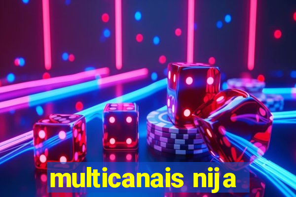 multicanais nija