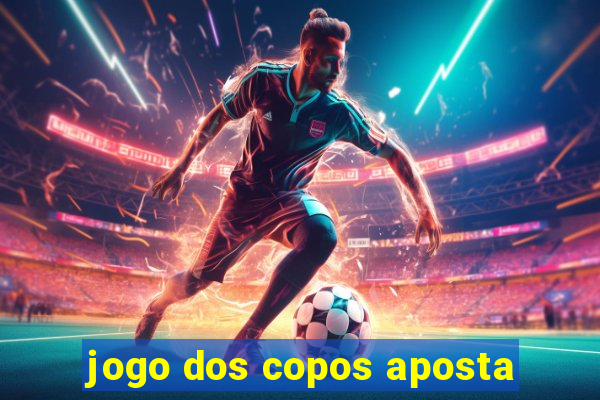 jogo dos copos aposta