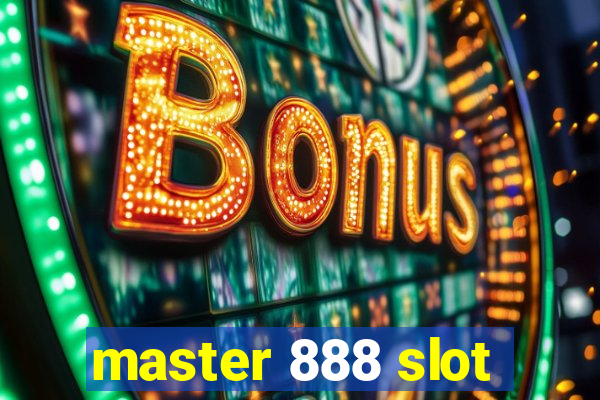 master 888 slot