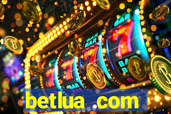 betlua .com