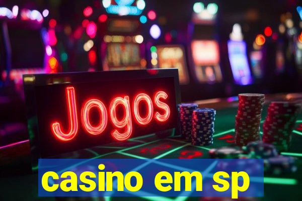 casino em sp