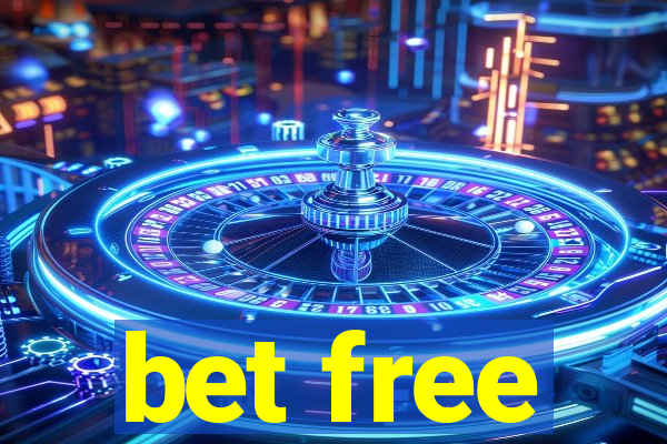 bet free