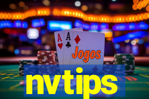 nvtips