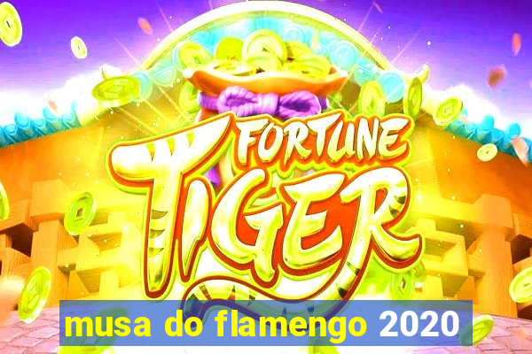 musa do flamengo 2020