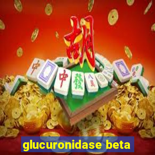 glucuronidase beta