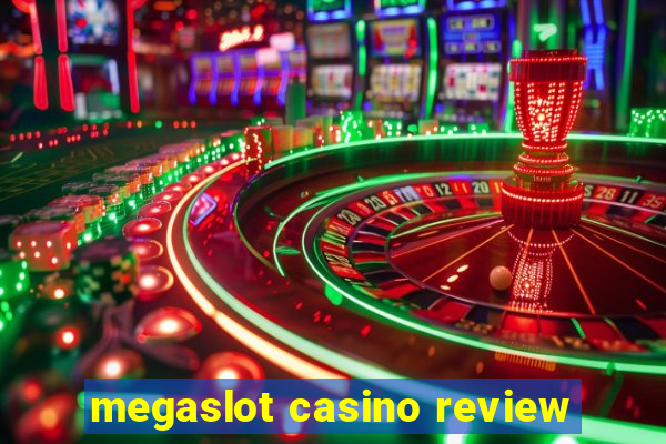 megaslot casino review