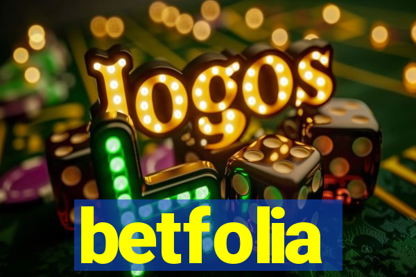 betfolia