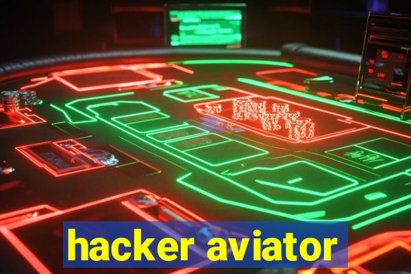 hacker aviator