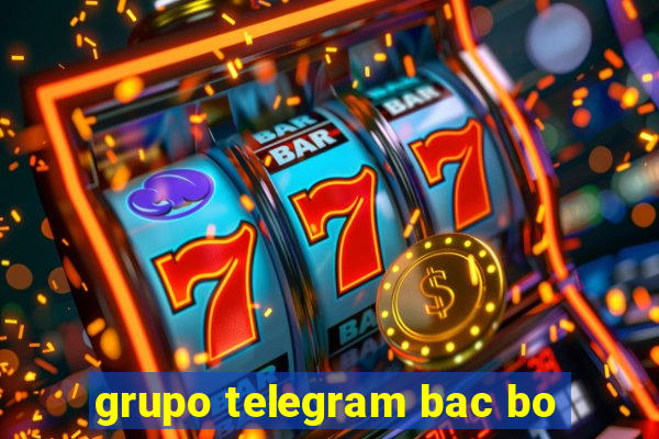 grupo telegram bac bo