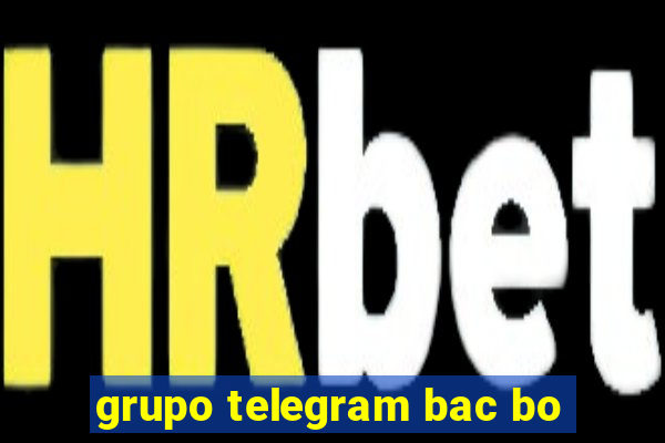 grupo telegram bac bo