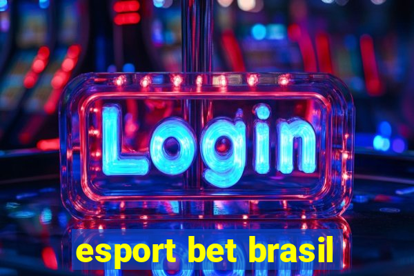 esport bet brasil