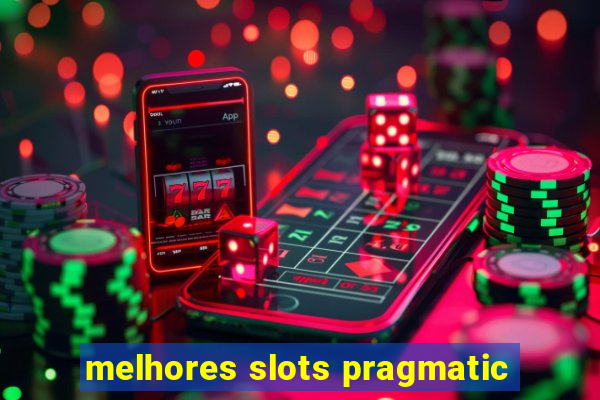 melhores slots pragmatic