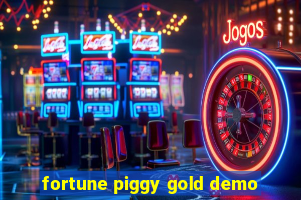 fortune piggy gold demo