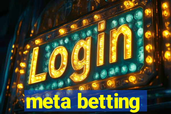 meta betting