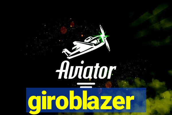 giroblazer