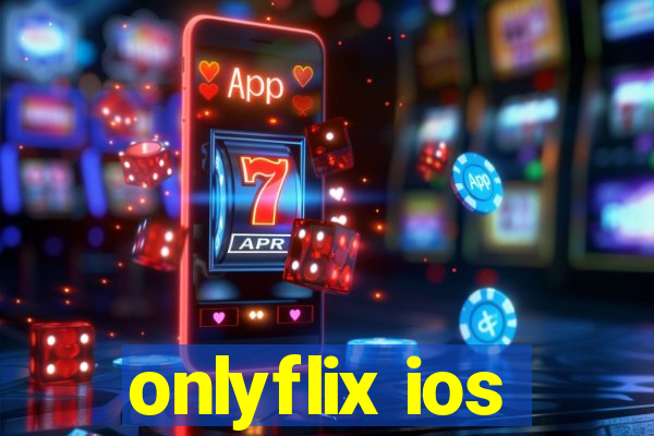 onlyflix ios