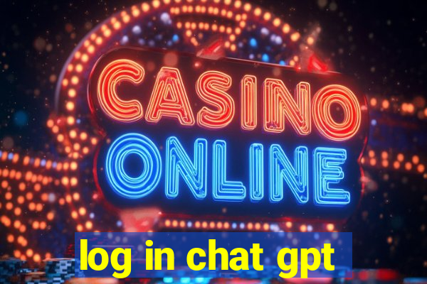 log in chat gpt