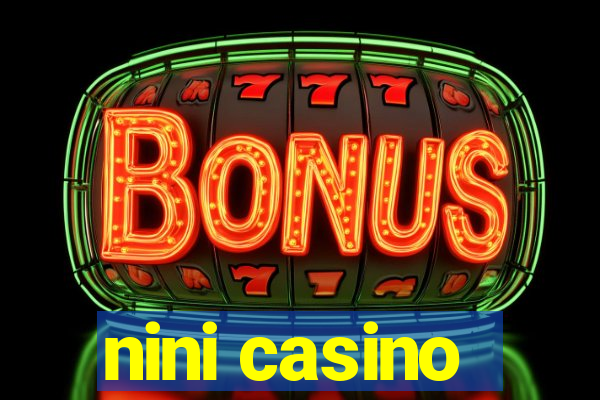 nini casino