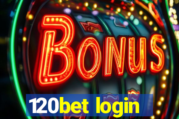 120bet login