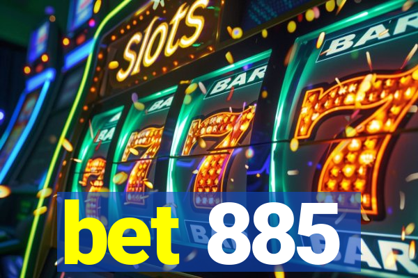 bet 885