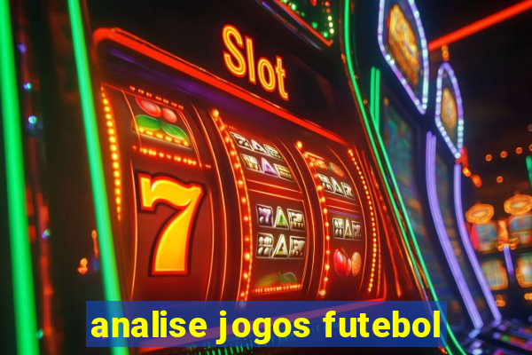 analise jogos futebol