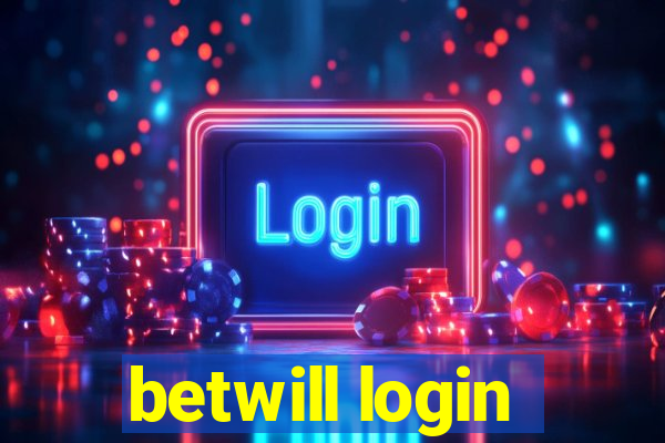 betwill login