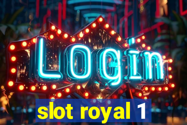 slot royal 1