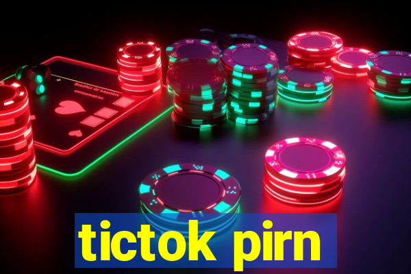 tictok pirn