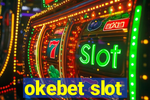 okebet slot