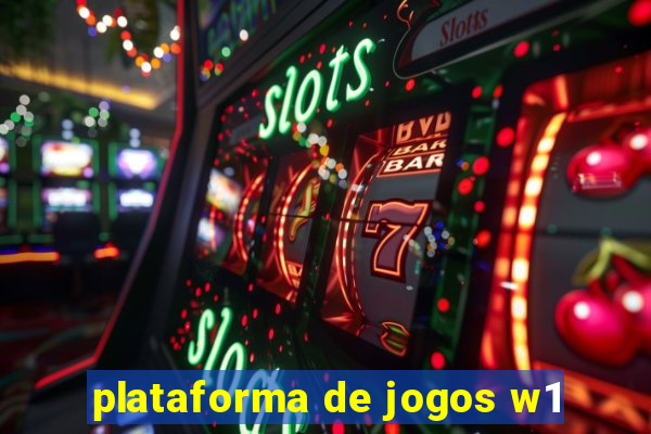 plataforma de jogos w1