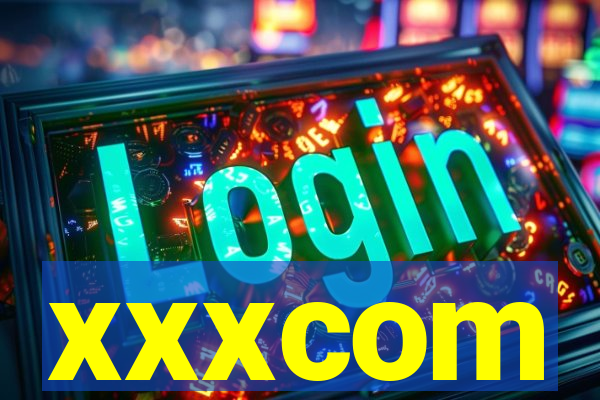 xxxcom