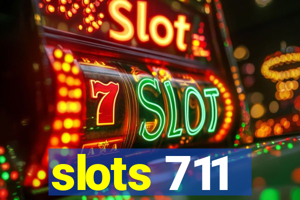 slots 711