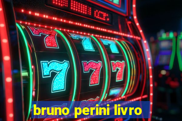 bruno perini livro