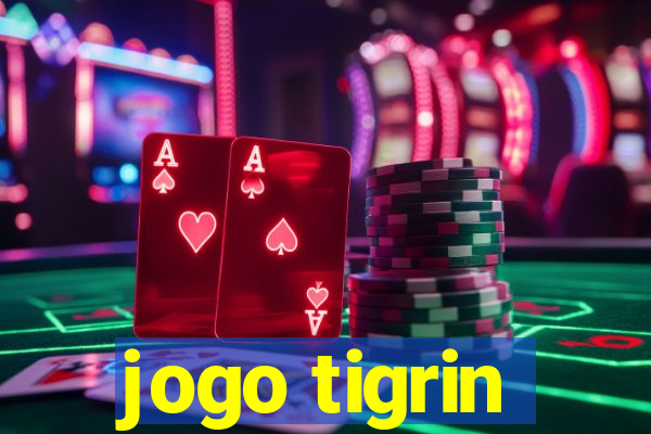 jogo tigrin