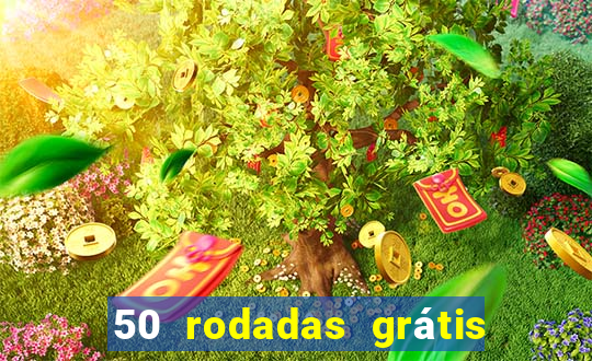 50 rodadas grátis no cadastro sem depósito