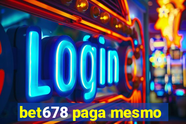 bet678 paga mesmo