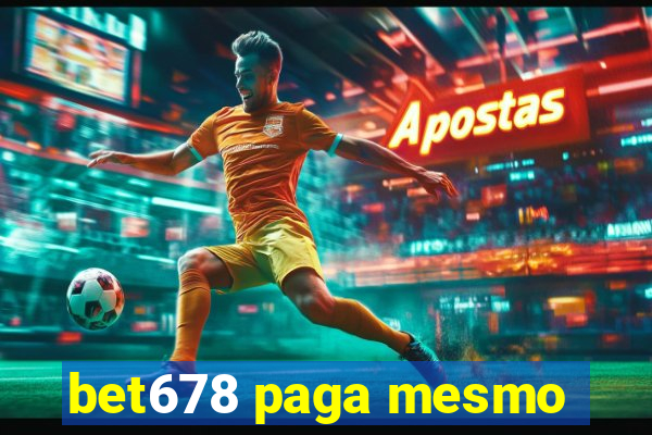 bet678 paga mesmo