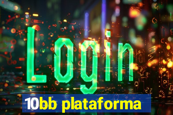 10bb plataforma